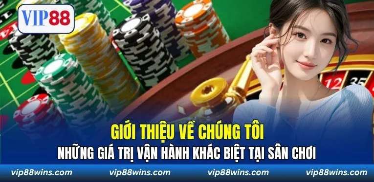 Những giá trị vận hành khác biệt tại sân chơi