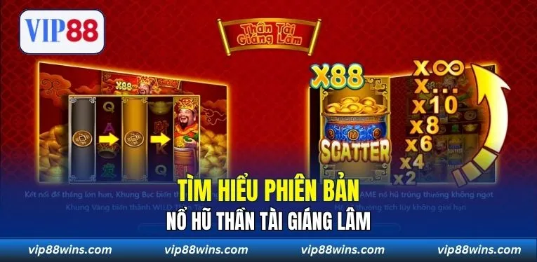 Tìm hiểu phiên bản Nổ Hũ Thần Tài Giáng Lâm